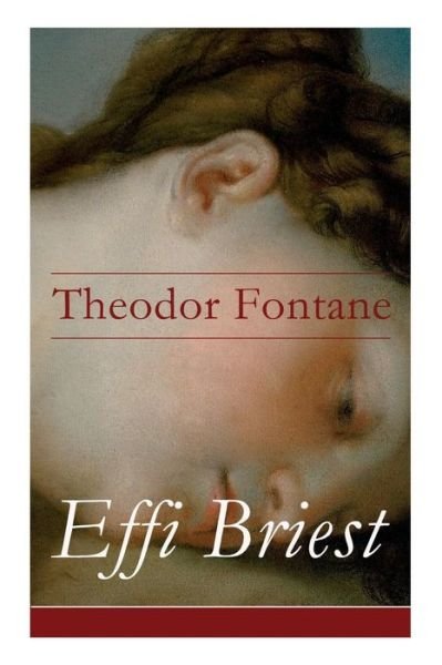 Cover for Theodor Fontane · Effi Briest - Vollstandige Ausgabe (Paperback Book) (2018)