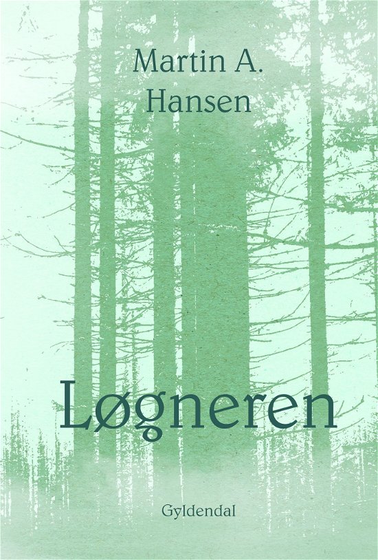 Cover for Martin A. Hansen · Løgneren (Bound Book) [7e uitgave] (2024)