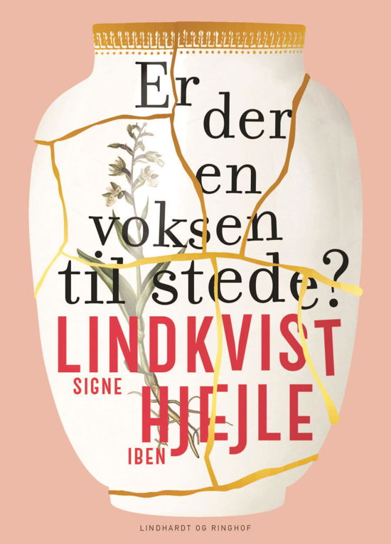 Cover for Iben Hjejle; Signe Lindkvist · Er der en voksen til stede? (Heftet bok) [1. utgave] (2020)