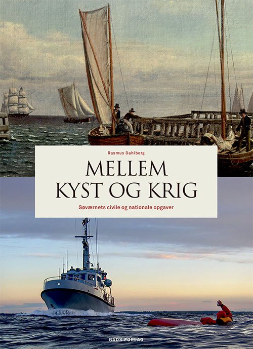 Cover for Rasmus Dahlberg · Mellem kyst og krig (Indbundet Bog) [1. udgave] (2019)