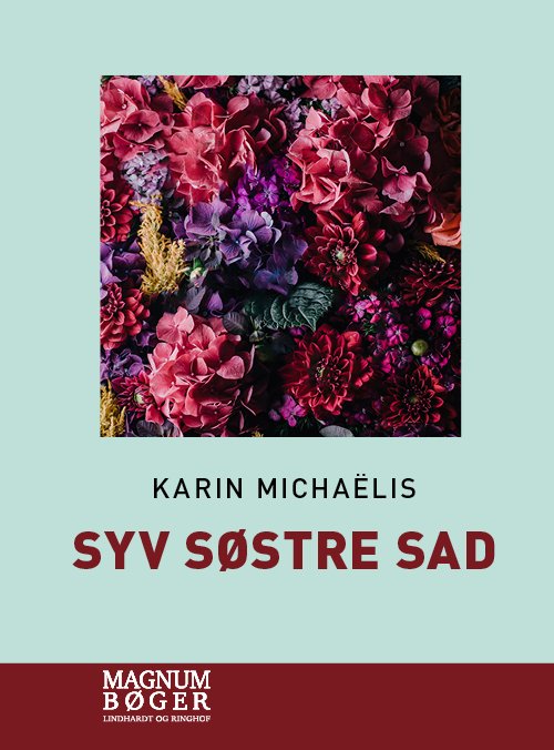 Cover for Karin Michaëlis · Syv søstre sad (Storskrift) (Innbunden bok) [3. utgave] (2021)