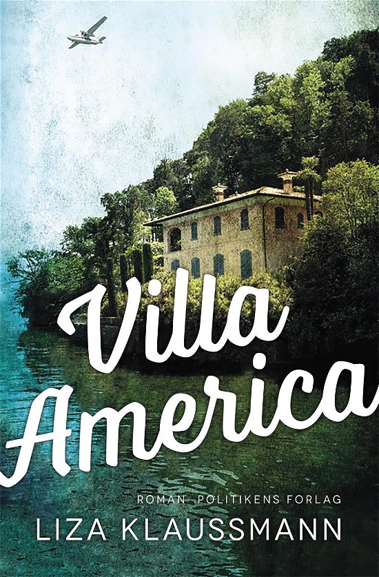 Cover for Liza Klaussmann · Villa America (Sewn Spine Book) (2016)