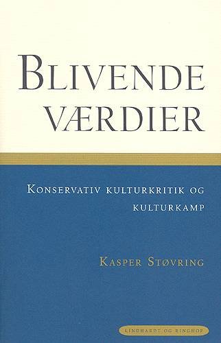 Cover for Kasper Støvring · Blivende værdier (Bok) [1. utgave] (2004)