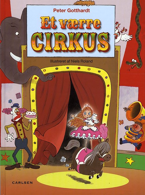 Cover for Peter Gotthardt · Et værre cirkus (Indbundet Bog) [1. udgave] (2009)