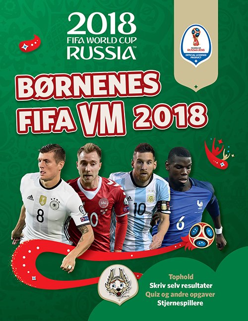 Børnenes FIFA VM 2018 -  - Böcker - Legind - 9788771554571 - 11 april 2018