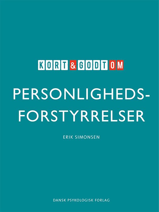 Cover for Erik Simonsen · Kort &amp; godt: Kort &amp; godt om PERSONLIGHEDSFORSTYRRELSER (Hæftet bog) [1. udgave] (2018)