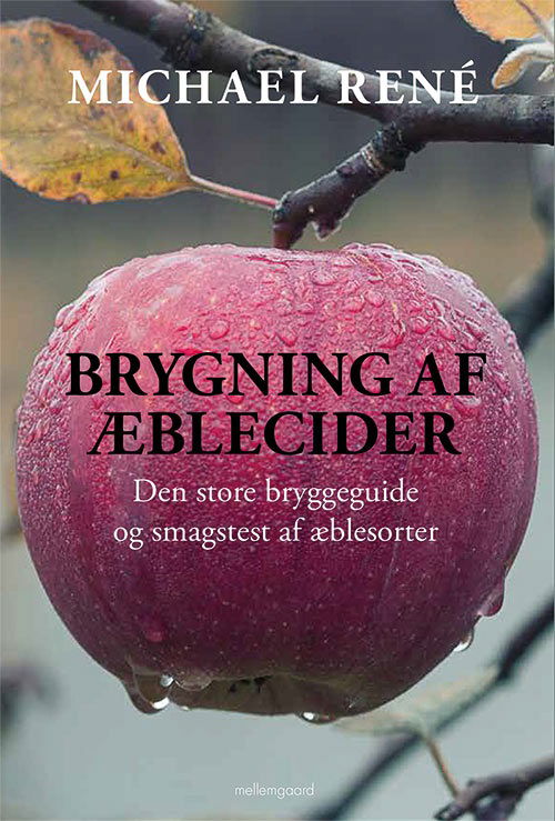 Cover for Michael René · Brygning af æblecider (Sewn Spine Book) [1º edição] (2019)