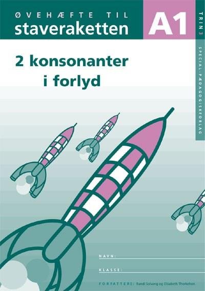 Cover for Elisabeth Therkelsen; Randi Solvang · Staveraketten: Staveraketten, øvehæfte A1 til trin 3, 5 stk. (Book) [1e uitgave] (2003)