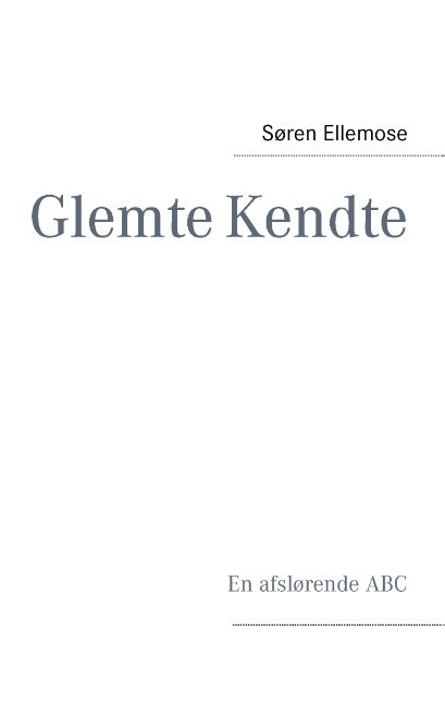 Cover for Søren Ellemose · Glemte Kendte (Pocketbok) [1. utgave] [Paperback] (2012)