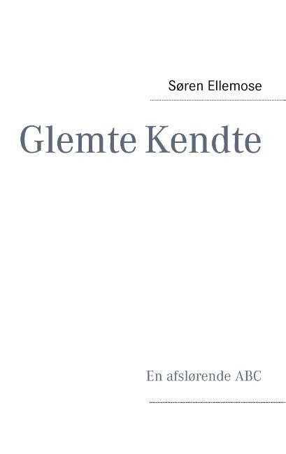 Cover for Søren Ellemose · Glemte Kendte (Paperback Book) [1st edition] [Paperback] (2012)