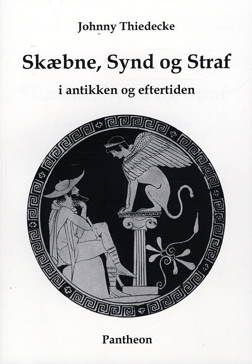 Cover for Johnny Thiedecke · Skæbne, synd og straf i antikken og eftertiden (Sewn Spine Book) [1st edition] (2008)