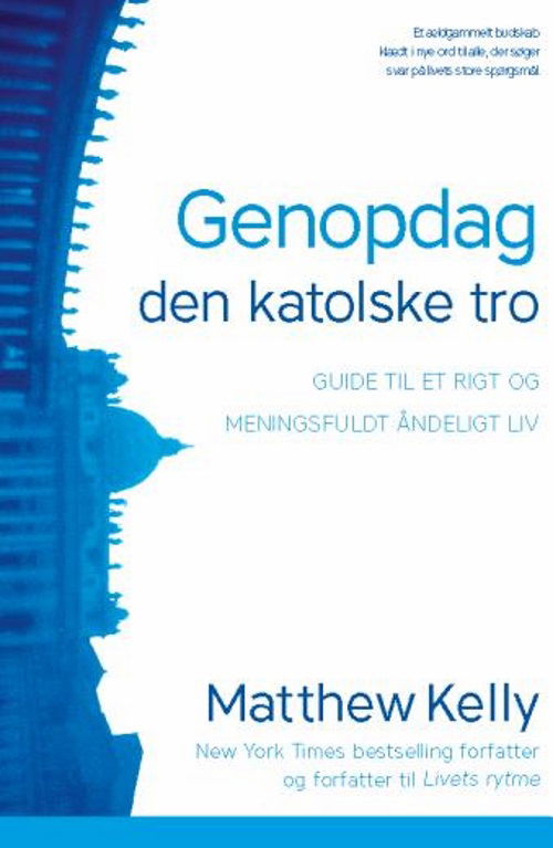 Cover for Matthew Kelly · Genopdag den katolske tro (Paperback Book) (2014)