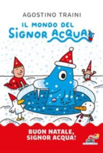 Cover for Agostino Traini · Buon Natale, Signor Acqua! Ediz. A Colori (Book) (2021)