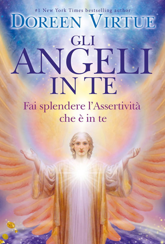 Cover for Doreen Virtue · Gli Angeli In Te. Porta Pace E Cambiamenti Positivi Nella Tua Vita (Bok)