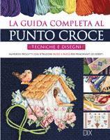 Cover for Dorothy Wood · La Guida Completa Al Punto Croce (Book)