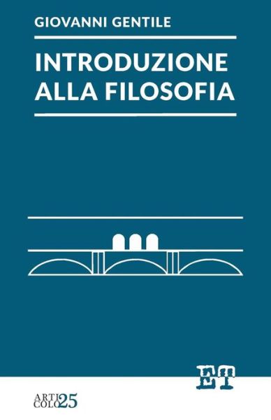 Cover for Giovanni Gentile · Introduzione Alla Filosofia (Taschenbuch) [Italian edition] (2015)