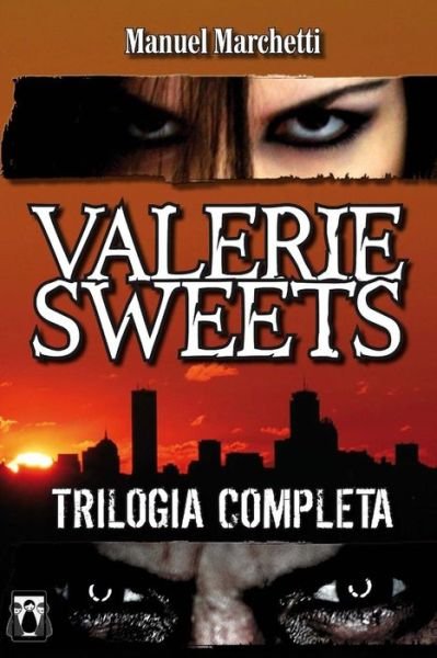 Cover for Manuel Marchetti · Valerie Sweets - La Trilogia Completa (Paperback Bog) (2016)