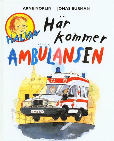 Cover for Jonas Burman Arne Norlin · Här kommer ambulansen (PDF) (2017)