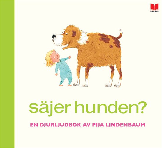 Cover for Pija Lindenbaum · Säjer hunden? (Inbunden Bok) (2024)