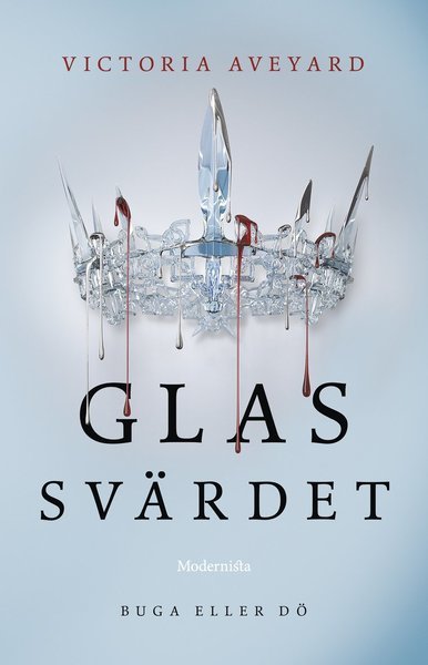 Röd drottning: Glassvärdet - Victoria Aveyard - Books - Modernista - 9789177016571 - June 4, 2021