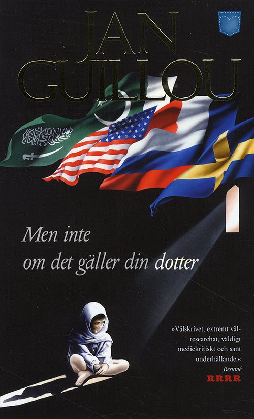 Cover for Guillou Jan · Men inte om det gäller din dotter (Book) (2001)