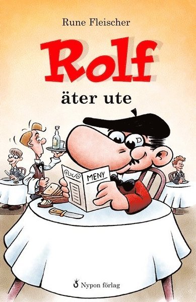 Cover for Rune Fleischer · Rolf: Rolf äter ute (Inbunden Bok) (2011)