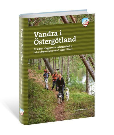 Cover for Fredrik Neregård · Vandra i Östergötland : de bästa etapperna av Östgötaleden och många andra vandringar i länet (Taschenbuch) (2020)