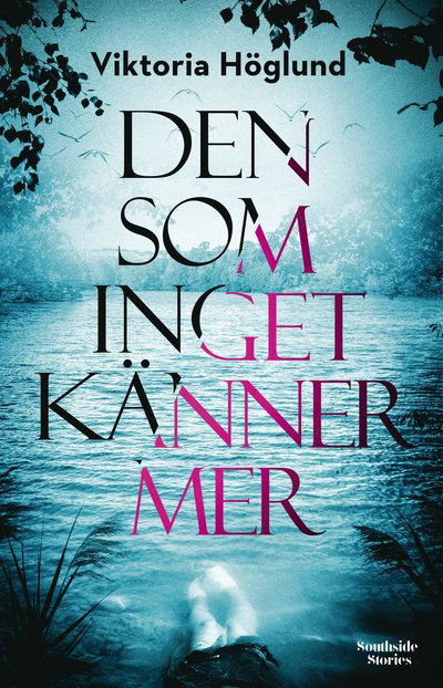 Cover for Viktoria Höglund · Den som inget känner mer (Paperback Book) (2022)