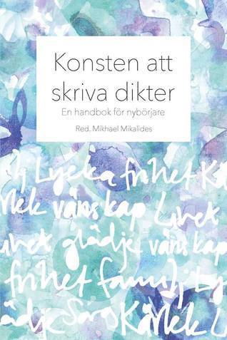 Cover for Mikalides (red), Mikhael · Konsten att skriva dikter: En handbok för nybörjare (Bound Book) (2015)