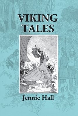 Cover for Jennie Hall · Viking Tales (Inbunden Bok) (2017)