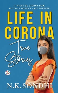 Life in Corona - Nk Sondhi - Books - General Press - 9789354990571 - September 15, 2021