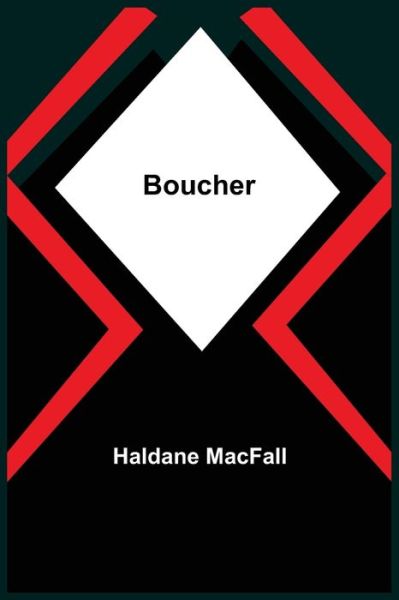 Cover for Haldane Macfall · Boucher (Paperback Book) (2021)