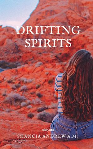 Drifting Spirits - Shancia Andrew A M - Books - Isekai Labs Llp - Etail - 9789356970571 - July 2, 2021