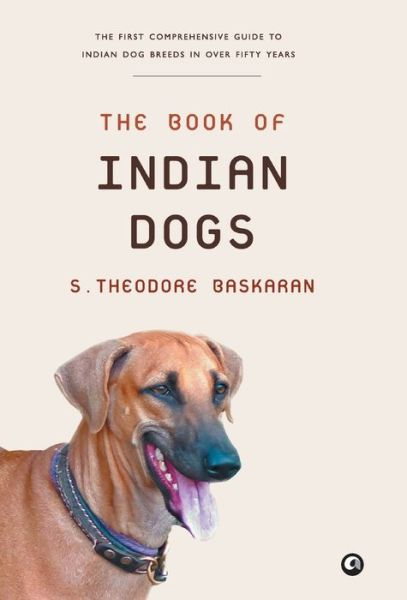 Cover for Theodore S. Baskaran · The Book of Indian Dogs (Hardcover Book) (2017)