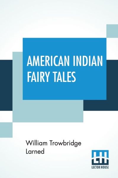 Cover for William Trowbridge Larned · American Indian Fairy Tales (Pocketbok) (2020)