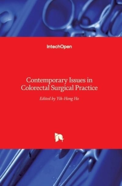 Cover for Yik- Hong Ho · Contemporary Issues in Colorectal Surgical Practice (Hardcover bog) (2012)