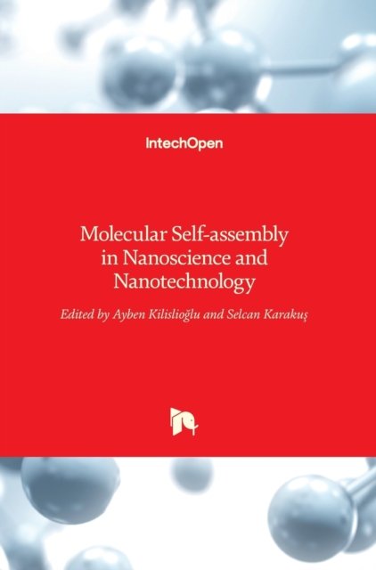 Cover for Ayben Kilislioglu · Molecular Self-assembly in Nanoscience and Nanotechnology (Innbunden bok) (2017)