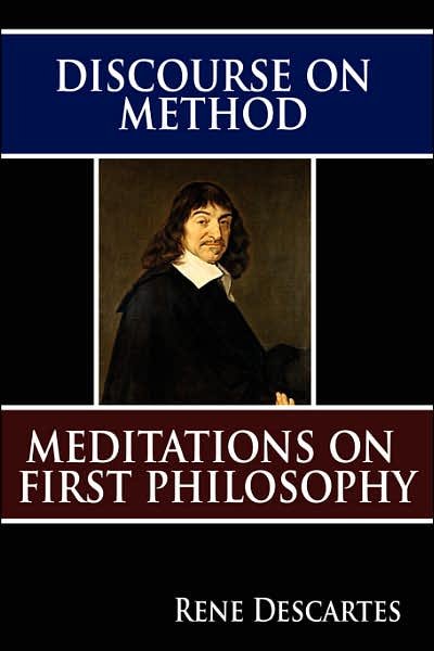 Cover for Rene Descartes · Discourse on Method and Meditations on First Philosophy (Paperback Book) (2007)