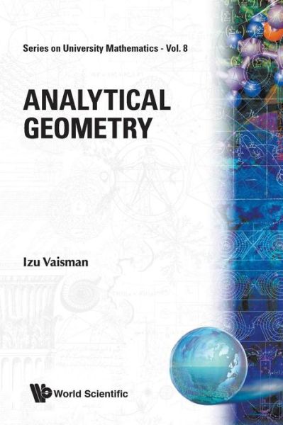 Cover for Vaisman, Izu (Univ Of Haifa, Israel) · Analytical Geometry - Series On University Mathematics (Paperback Book) (1997)