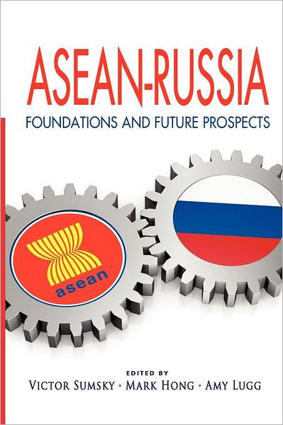 Cover for Mark Hong · ASEAN-Russia: Foundations and Future Prospects (Paperback Book) (2012)