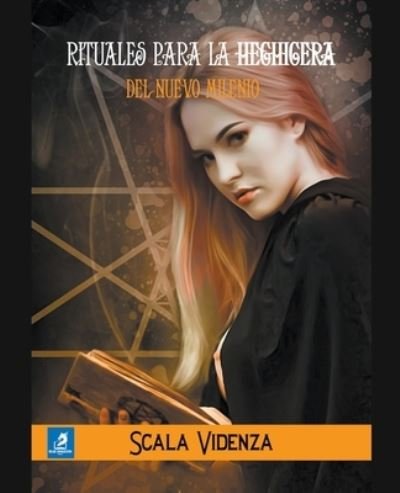 Cover for Scala Videnza · Rituales para la Hechicera del Nuevo Milenio (Paperback Bog) (2021)