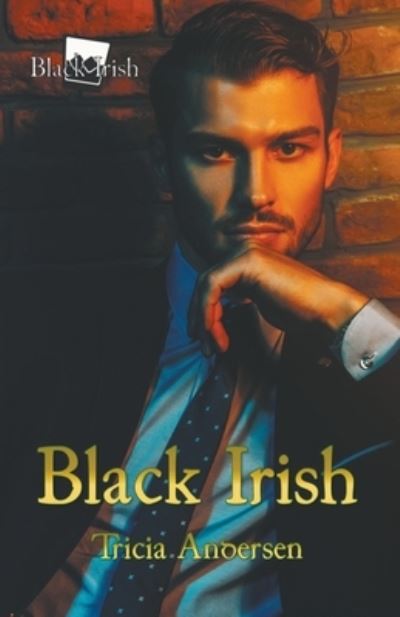 Cover for Tricia Andersen · Black Irish - Black Irish (Paperback Book) (2021)