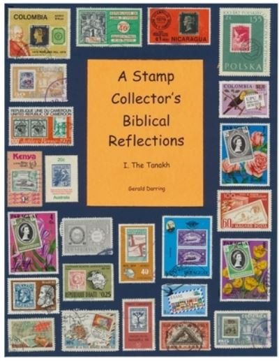 Cover for Gerald Darring · A Stamp Collector's Biblical Reflections: The Tanakh (Paperback Bog) (2021)