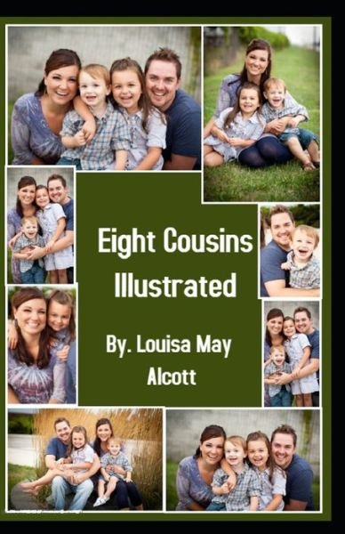 Cover for Louisa May Alcott · Eight Cousin Illustrated (Paperback Bog) (2021)