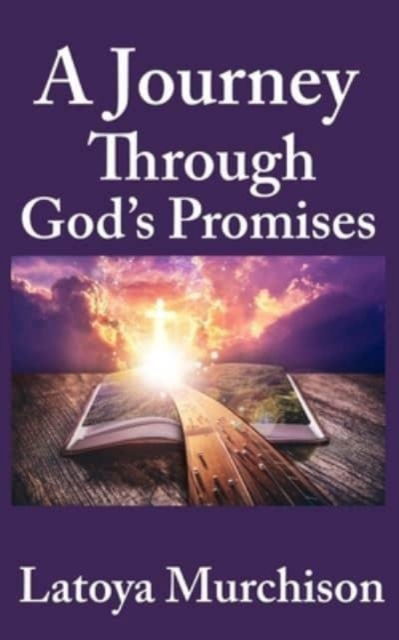 Cover for Latoya Murchison · A Journey Through God's Promises (Paperback Book) (2021)