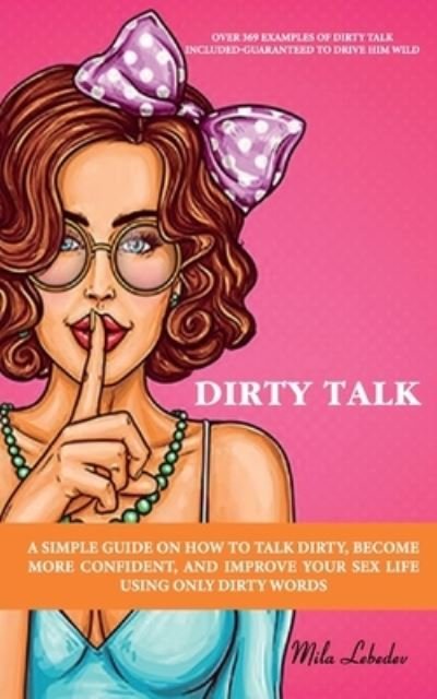 Cover for Mila Lebedev · Dirty Talk (Paperback Book) (2021)