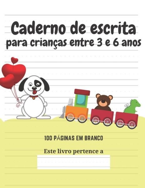 Cover for Edicoes Criativas Para Criancas · Caderno de escrita para criancas entre 3 e 6 anos (Paperback Bog) (2020)