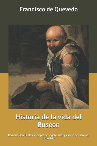 Cover for Francisco de Quevedo · Historia de la vida del Buscon (Paperback Book) (2020)