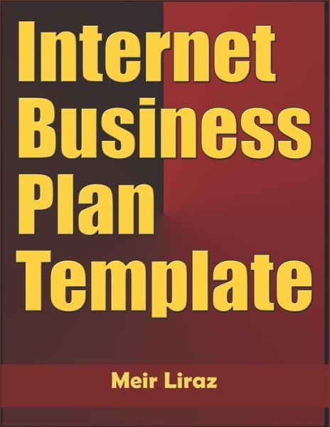 Cover for Meir Liraz · Internet Business Plan Template (Paperback Book) (2020)