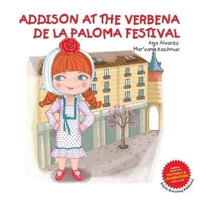 Cover for Ana Alvarez · Addison at the Verbena de la Paloma Festival - Addison Collection (Paperback Book) (2020)